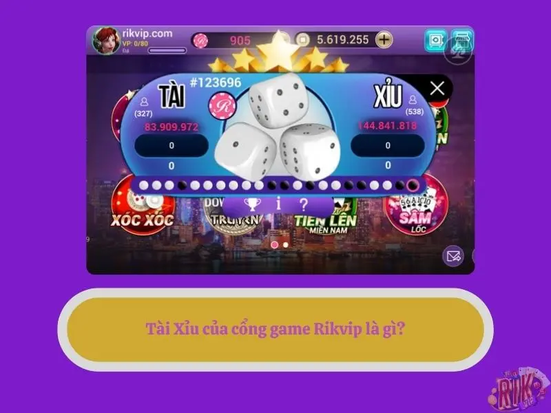 Tài Xỉu của cổng game Rikvip là gì?